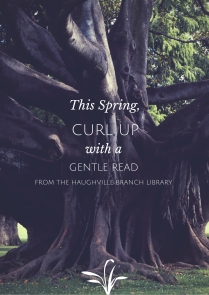 This Spring, curl up with a gentle read from the Haughville Branch Library